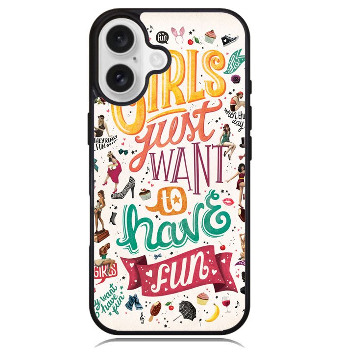 Girls Just Want To Have Fun X1138 iPhone 16 Case