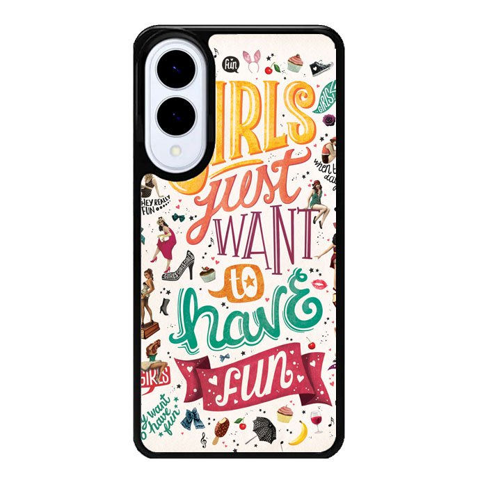 Girls Just Want To Have Fun X1138 Samsung Galaxy S25 Edge Case