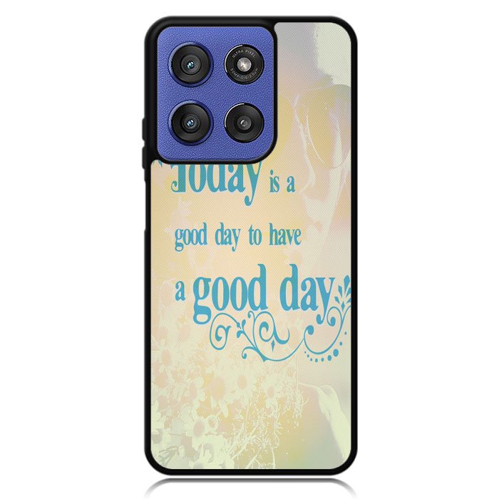 Good Day To Have a Good Day X1169 Motorola Moto G Stylus 5G 2025 Case