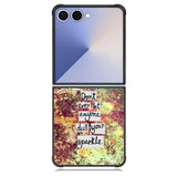 Inspirational Quote sparkle X1218 Samsung Galaxy Z Flip 7 Case