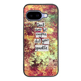 Inspirational Quote sparkle X1218 Google Pixel 10A Case