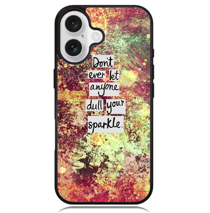 Inspirational Quote sparkle X1218 iPhone 16 Plus Case