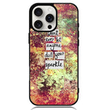 Inspirational Quote sparkle X1218 iPhone 16 Pro Case