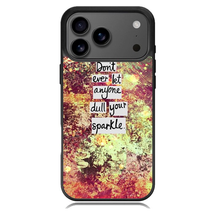 Inspirational Quote sparkle X1218 iPhone 17 Pro Case