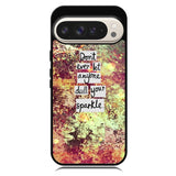 Inspirational Quote sparkle X1218 Google Pixel 9 | Google Pixel 9 Pro Case