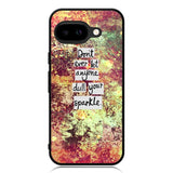 Inspirational Quote sparkle X1218 Google Pixel 9A Case