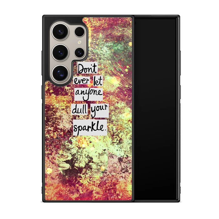Inspirational Quote sparkle X1218 Samsung Galaxy S25 Ultra 5G Case