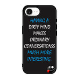 having a dirty mind quotes X3631 iPhone 17e Case