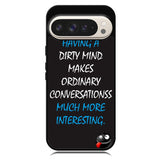 having a dirty mind quotes X3631 Google Pixel 9 | Google Pixel 9 Pro Case