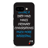 having a dirty mind quotes X3631 Google Pixel 9A Case