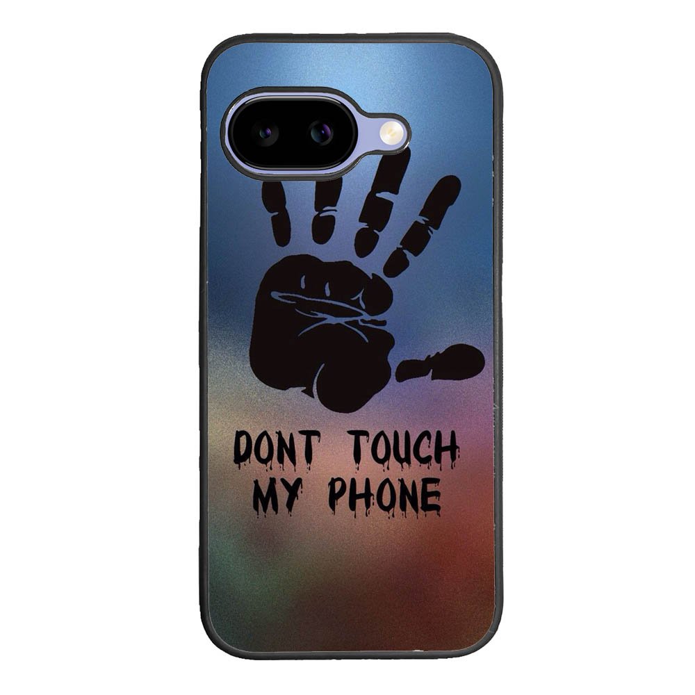 Dont Touch My Phone X4273 Google Pixel 10A Case