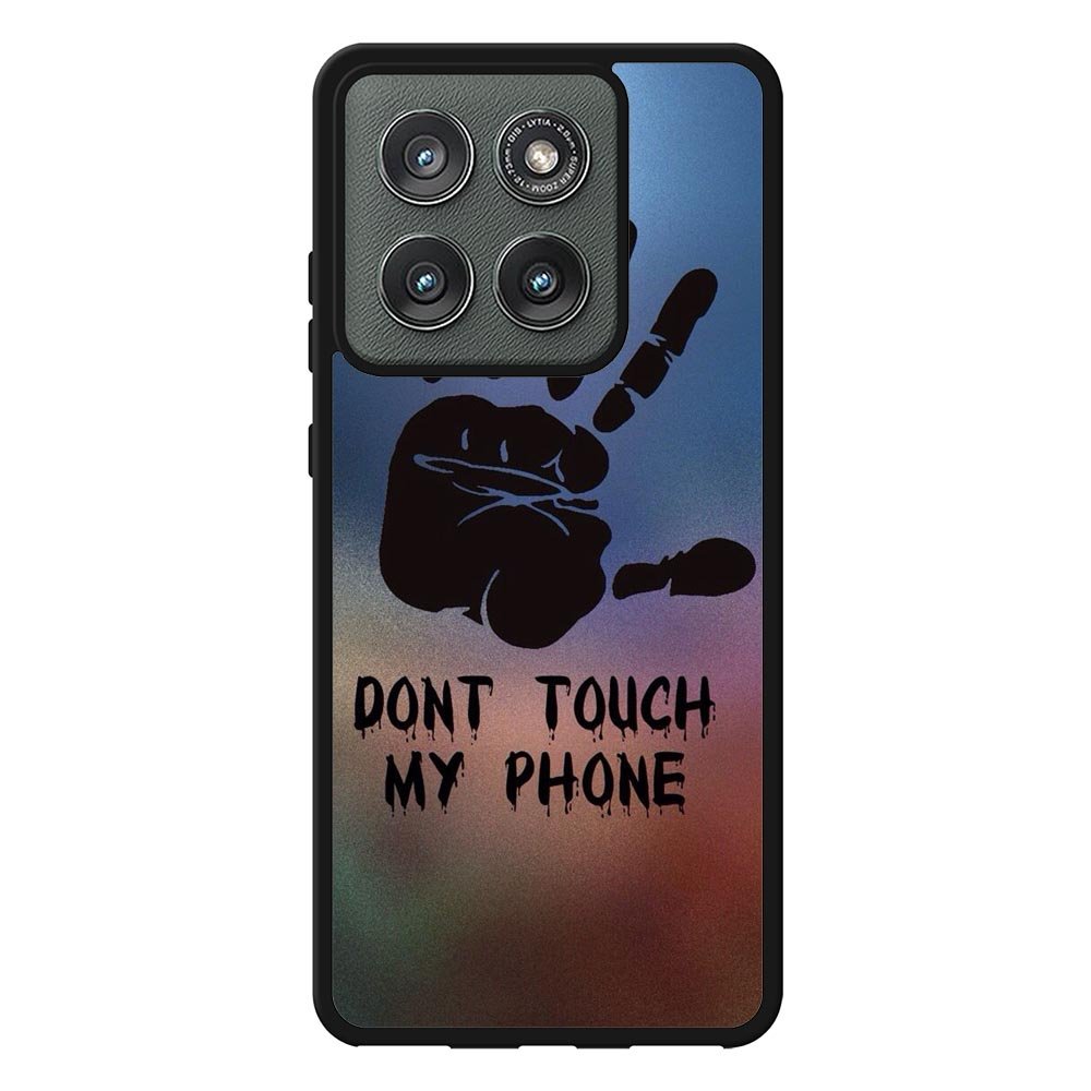 Dont Touch My Phone X4273 Motorola Moto Edge 2025 Case