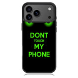 Dont Touch My Phone X4272 iPhone 18 Pro Max Case