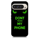 Dont Touch My Phone X4272 Google Pixel 9 Pro XL Case