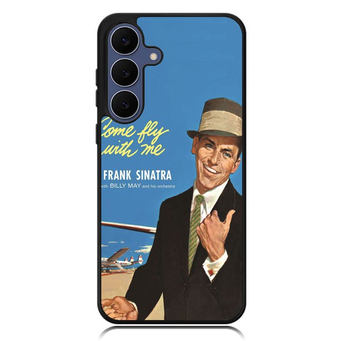 Frank Sinatra Nothing but the best X4646 Samsung Galaxy S25 FE Case
