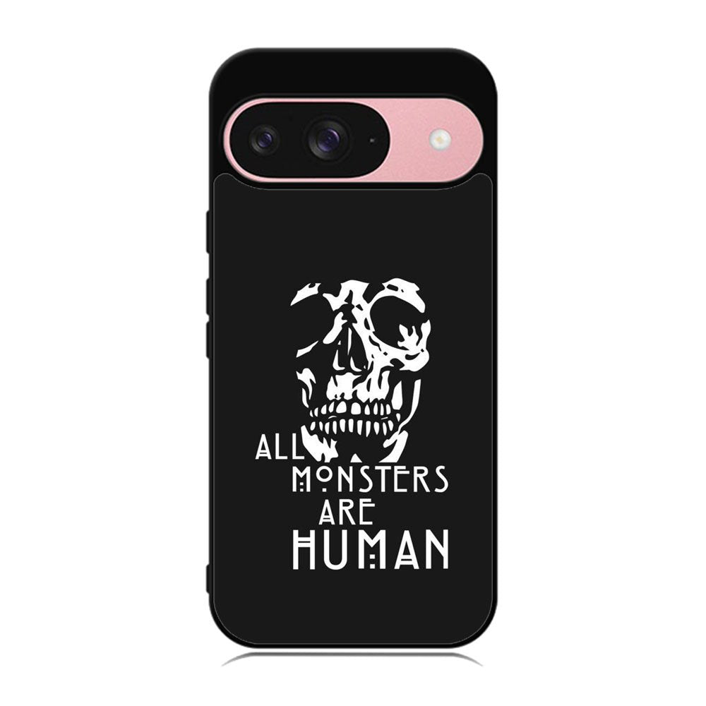 monsters are human Case Google Pixel 9 BC0179