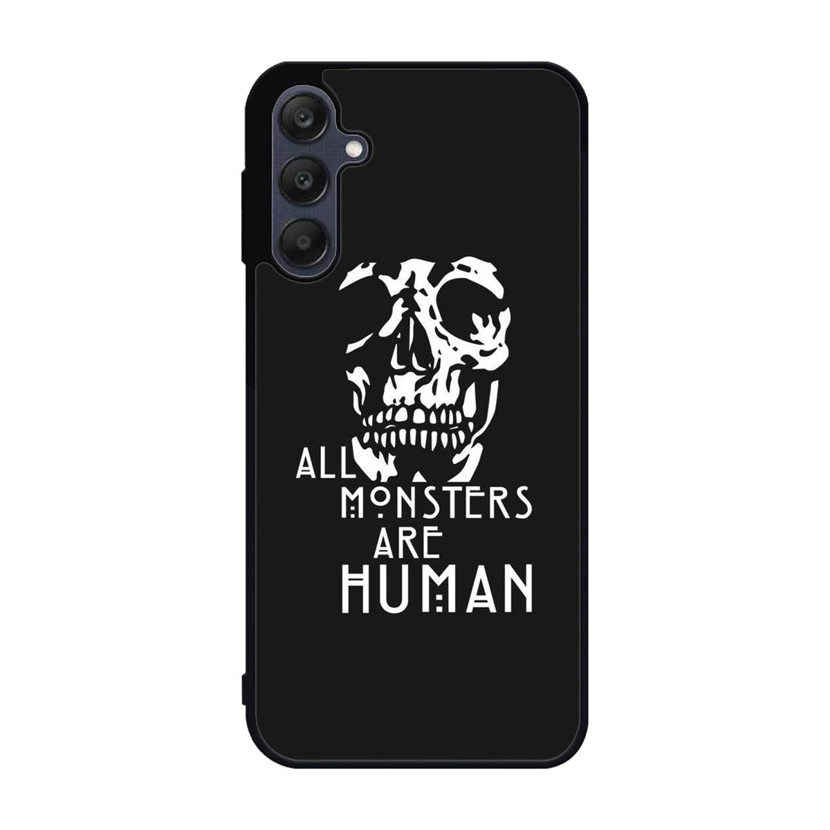 monsters are human Samsung Galaxy A25 5G Case BC0179