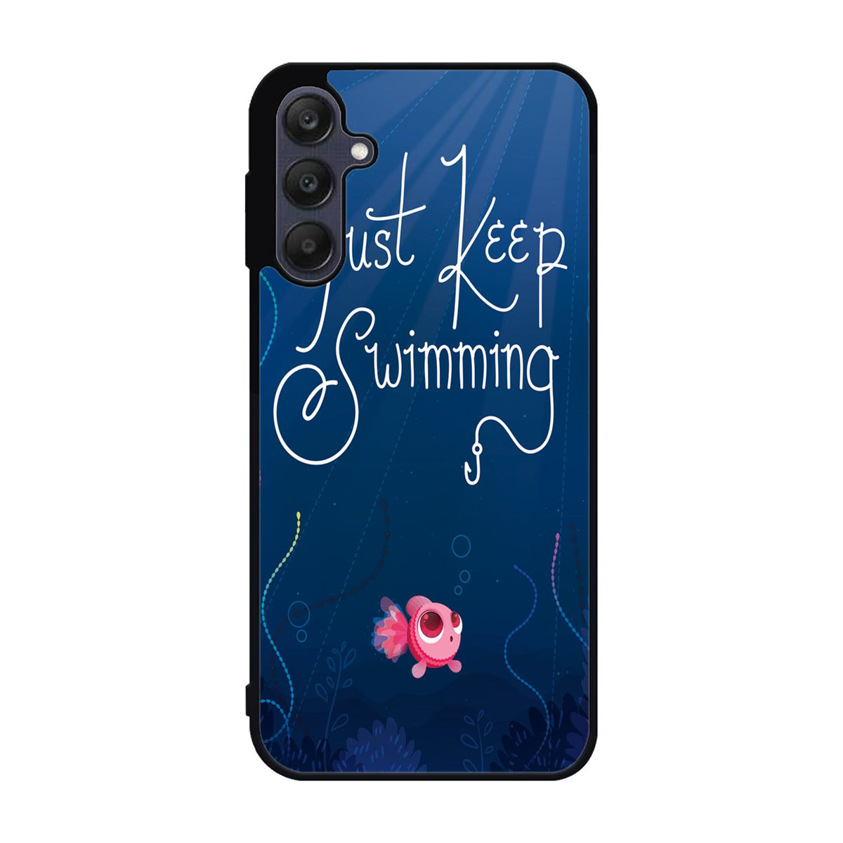 Just Keep Swimming Samsung Galaxy A25 5G Case BC0172