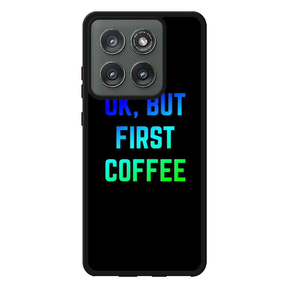 Ok but first coffee Case Motorola Moto Edge 2025 BC0180