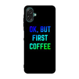 Ok but first coffee Case Samsung Galaxy A07 BC0180
