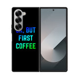 Ok but first coffee Case Samsung Galaxy Z Fold 6 5G BC0180