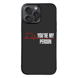 You're My Person Case iPhone 15 Pro Max BC0317