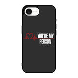 You're My Person iPhone 17e Case BC0317