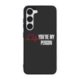 You're My Person Case Samsung Galaxy S23 Plus 5G BC0317