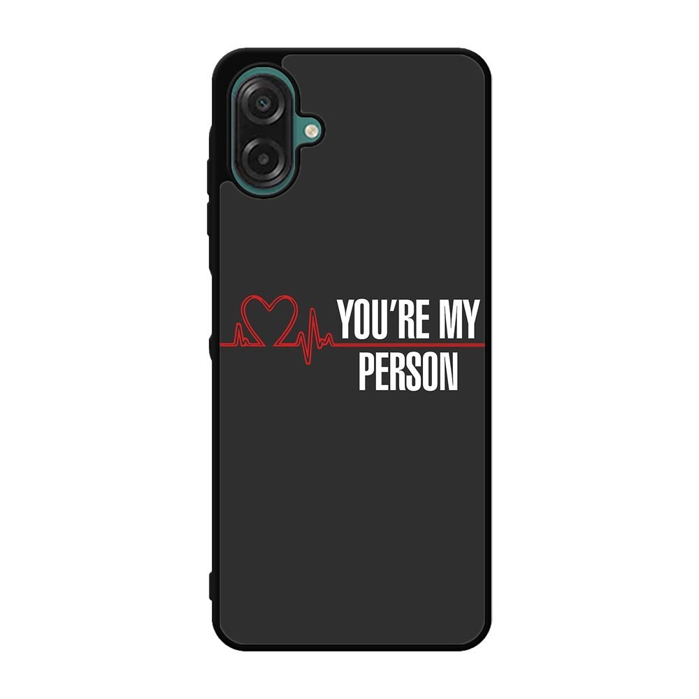 You're My Person Case Samsung Galaxy A07 BC0317