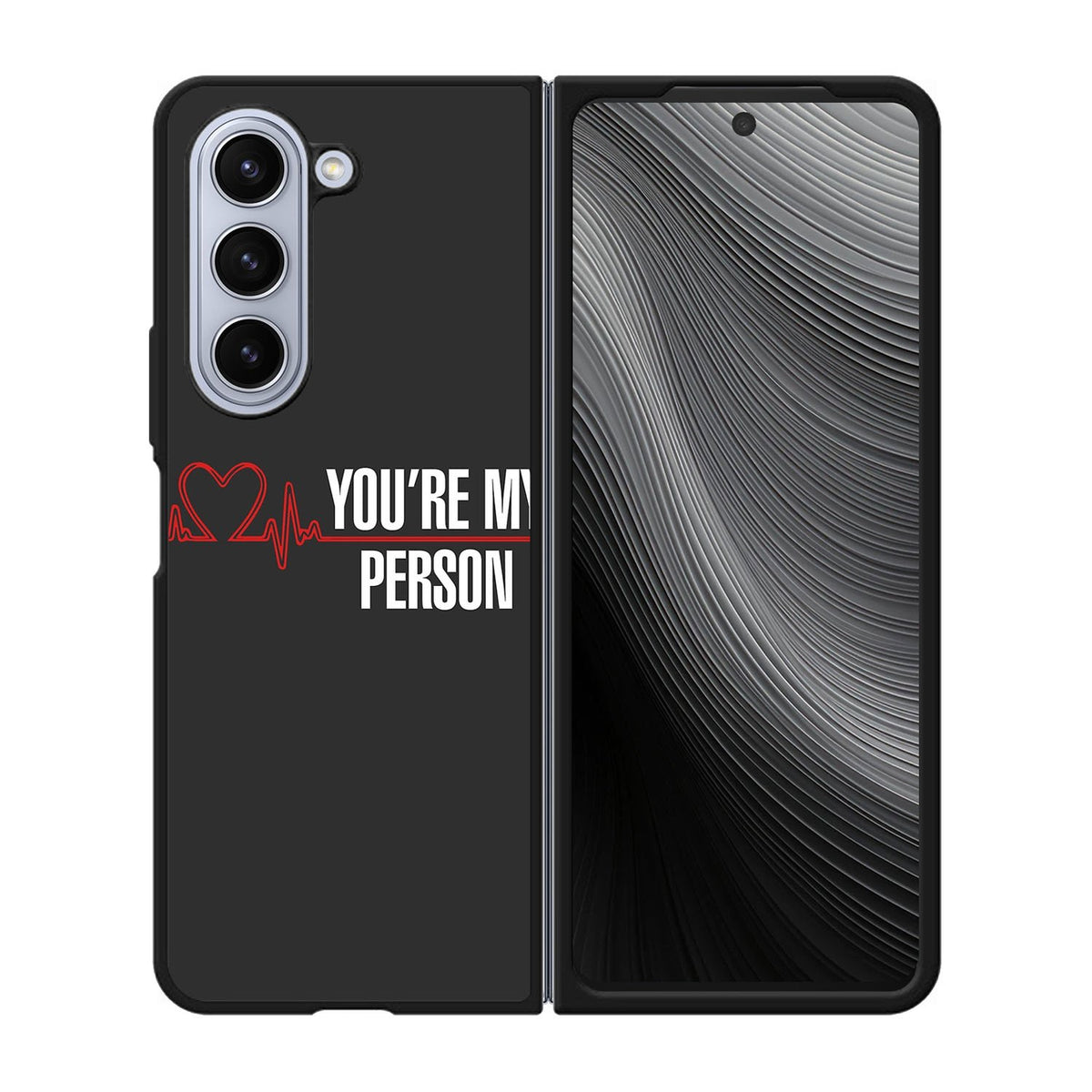 You're My Person Case Samsung Galaxy z Fold 5 5G BC0317