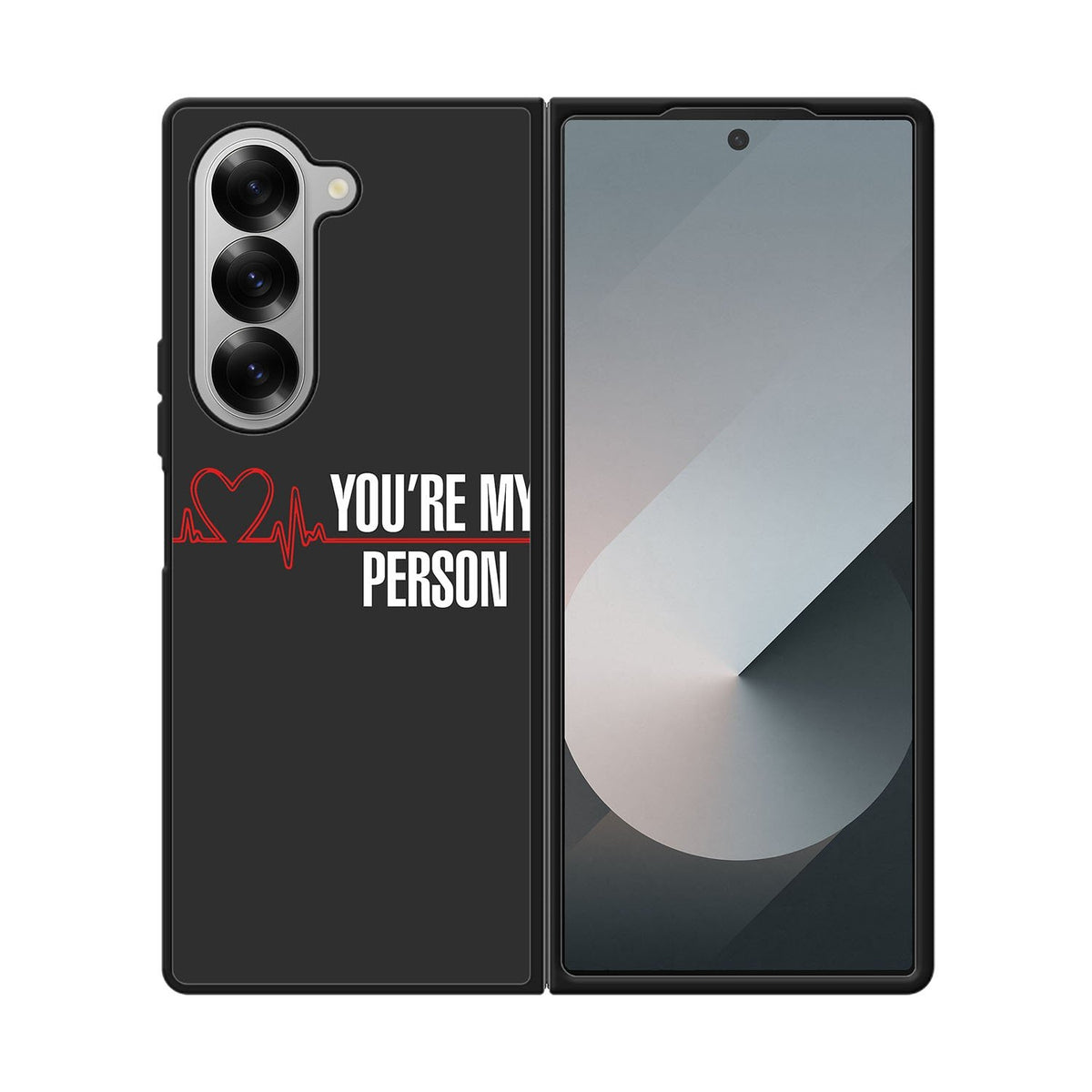 You're My Person Case Samsung Galaxy Z Fold 6 5G BC0317