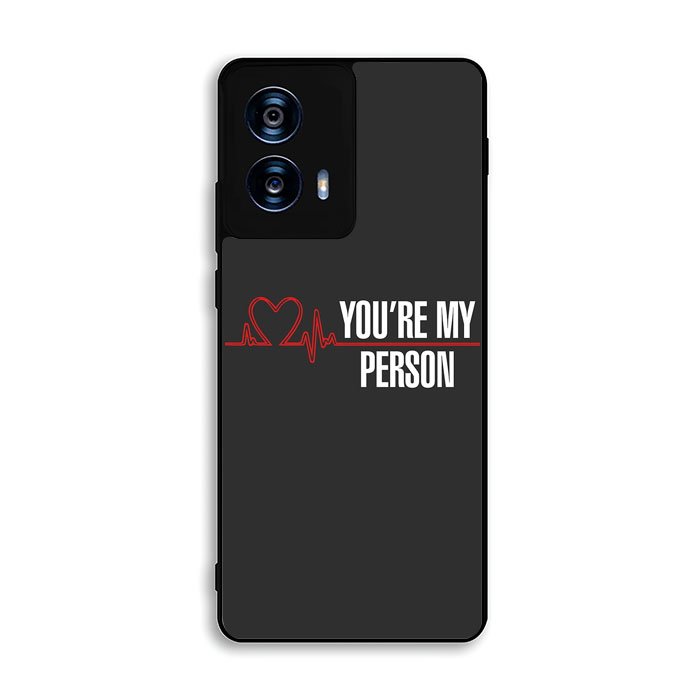 You're My Person Motorola Moto G Power 5G 2024 Case BC0317