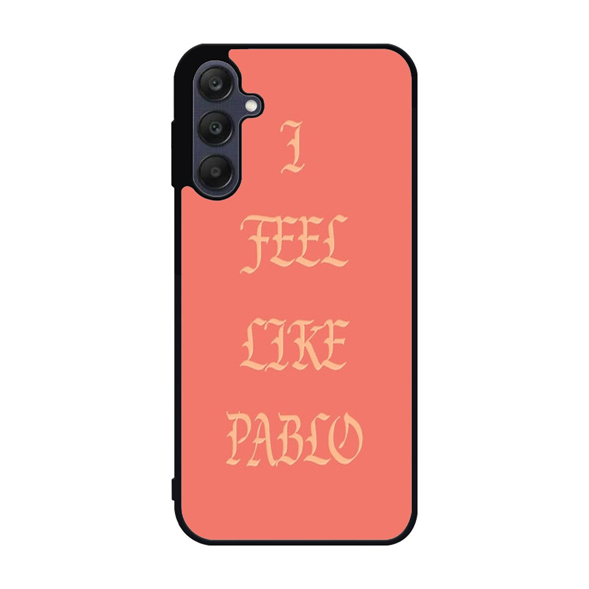 Kanye West I Feel Like Pablo Samsung Galaxy A25 5G Case BC0225