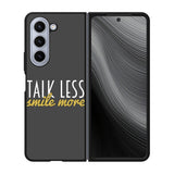 Talk Less Smile More Hamilton Case Samsung Galaxy z Fold 5 5G BC0230