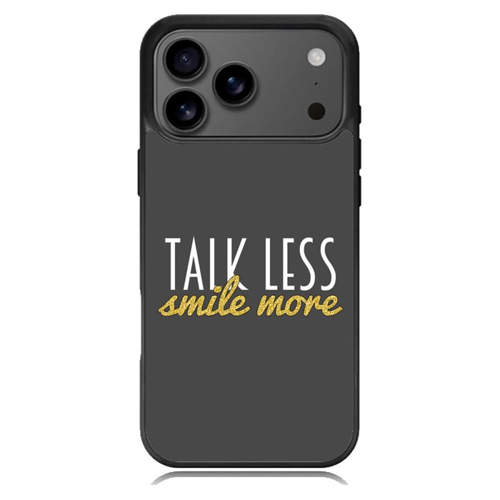 Talk Less Smile More Hamilton iPhone 17 Pro Case BC0230