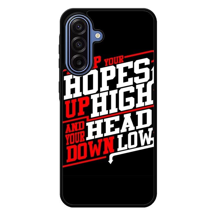 Keep Hopes High And Head X0052 Samsung Galaxy A17 5G Case