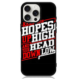 Keep Hopes High And Head X0052 iPhone 16 Pro Case