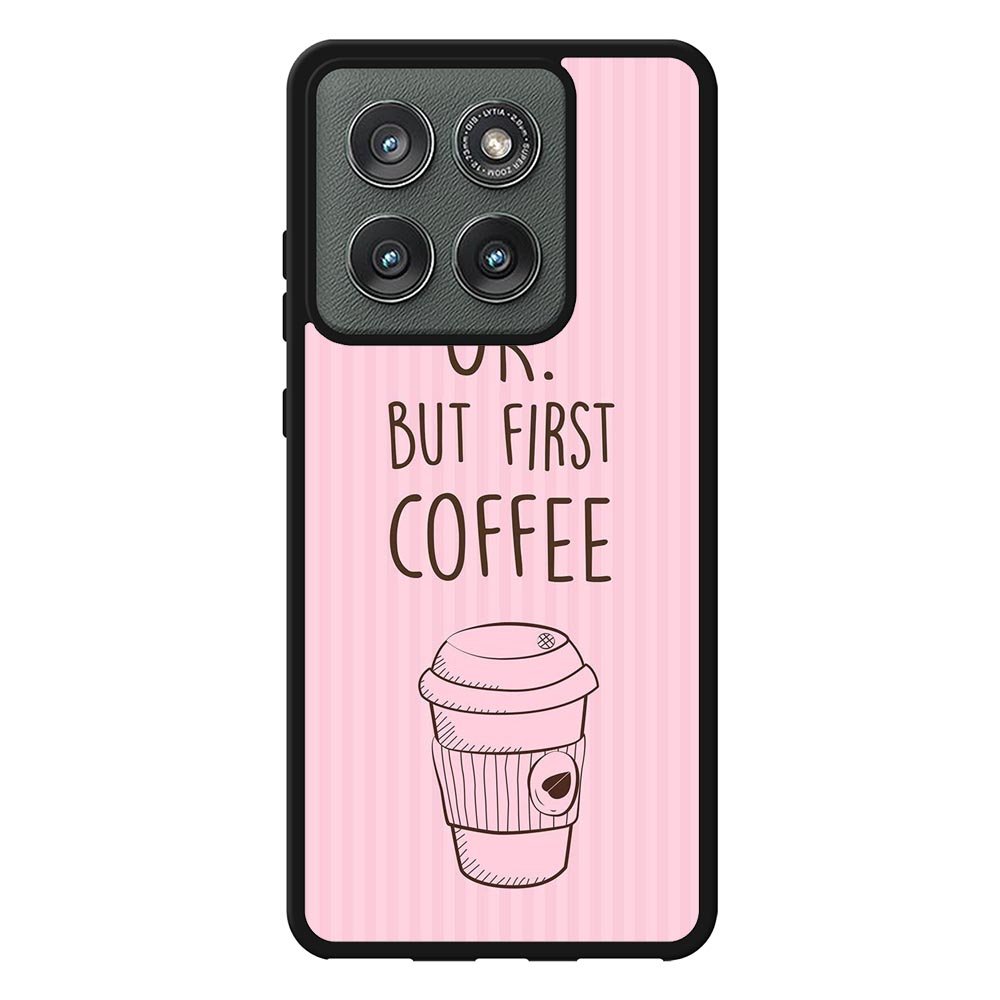 Ok but first coffee X5720 Motorola Moto Edge 2025 Case