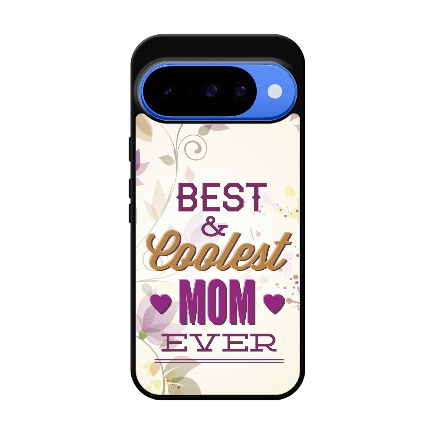 Best Mom Ever X5755 Google Pixel 10 Case