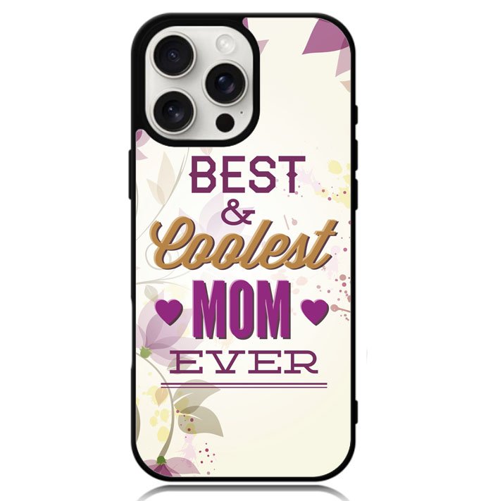 Best Mom Ever X5755 iPhone 16 Pro Case