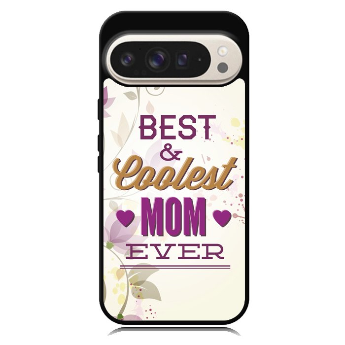 Best Mom Ever X5755 Google Pixel 10 Pro XL Case