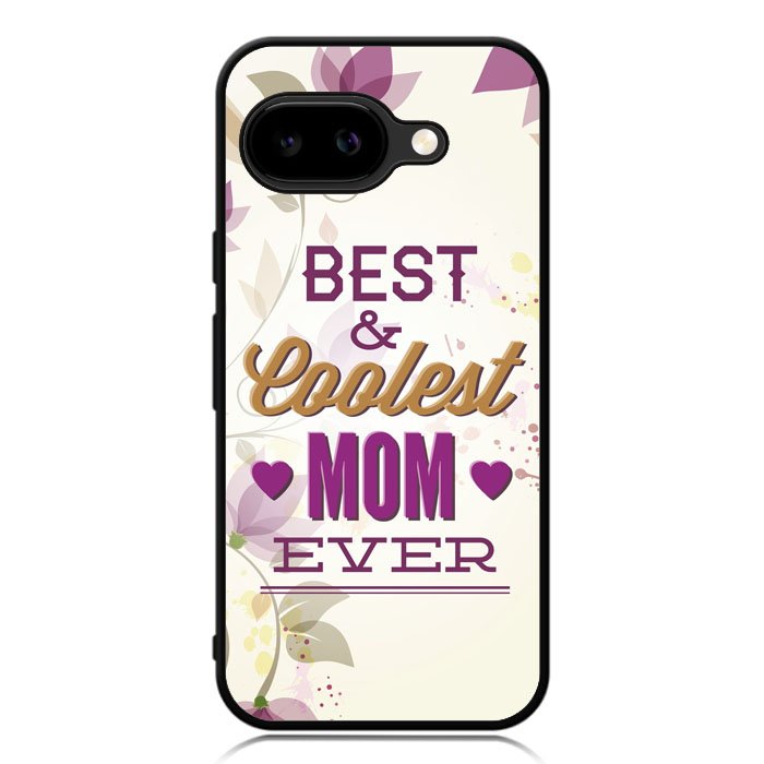 Best Mom Ever X5755 Google Pixel 9A Case