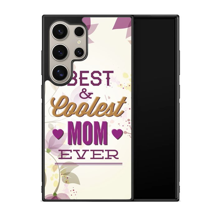 Best Mom Ever X5755 Samsung Galaxy S24 Ultra 5G Case