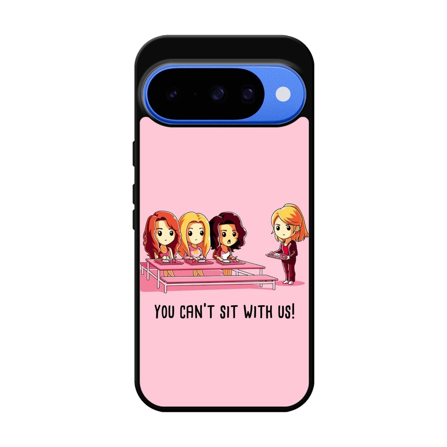 You Cant Sit With Us X5733 Google Pixel 10 Case