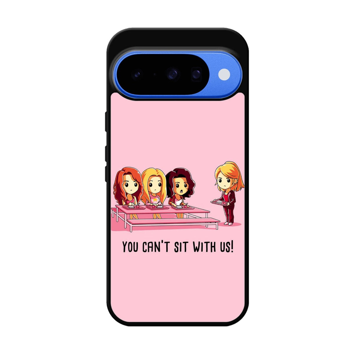 You Cant Sit With Us X5733 Google Pixel 10 Case