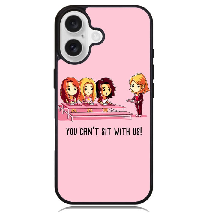 You Cant Sit With Us X5733 iPhone 16 Plus Case