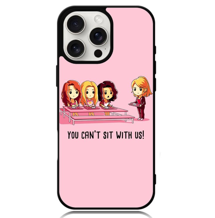 You Cant Sit With Us X5733 iPhone 16 Pro Case