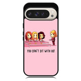 You Cant Sit With Us X5733 Google Pixel 9 Pro XL Case