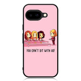 You Cant Sit With Us X5733 Google Pixel 9A Case
