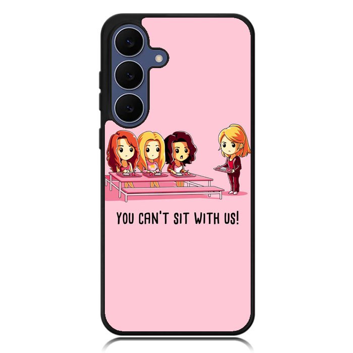 You Cant Sit With Us X5733 Samsung Galaxy S25 FE Case